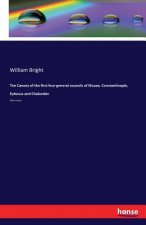 Canons of the first four general councils of Nicaea, Constantinople, Ephesus and Chalcedon