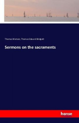 Sermons on the sacraments