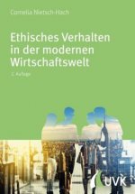 Ethisches Verhalten in der modernen Wirtschaftswelt