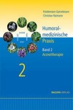 Humoralmedizinische Praxis. Bd.2