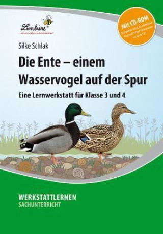 Die Ente - einem Wasservogel auf der Spur, m. 1 CD-ROM