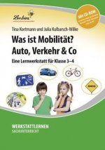 Was ist Mobilität? Auto, Verkehr & Co, m. 1 CD-ROM