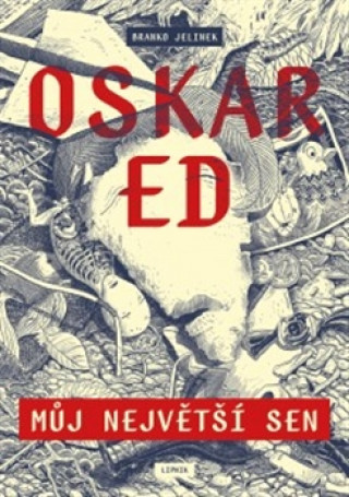 Oskar Ed Můj největší sen