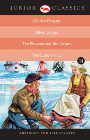 Junior Classic: Golden Dreams, Silver Skates, the Phoenix and the Carpet, the Little Prince