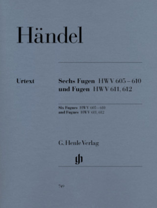 Sechs Fugen HWV 605-610 und Fugen 611, 612, Klavier
