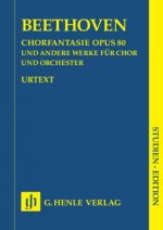 Chorfantasie c-Moll op.80 und andere Werke (op. 112, 118, 121b, 122, WoO 95), Partitur