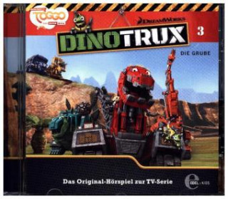 Dinotrux - Die Grube. Tl.3, 1 Audio-CD