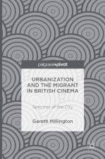 Urbanization and the Migrant in British Cinema