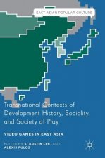 Transnational Contexts of Development History, Sociality, and Society of Play