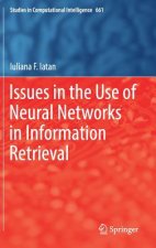 Issues in the Use of Neural Networks in Information Retrieval