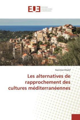 Les alternatives de rapprochement des cultures méditerranéennes