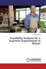 Feasibility Analysis for a Supreme Supermarket in Macao