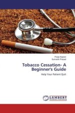 Tobacco Cessation- A Beginner's Guide