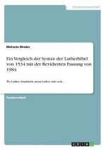 Vergleich der Syntax der Lutherbibel von 1534 mit der Revidierten Fassung von 1984