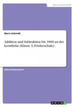 Addition und Subtraktion bis 1000 an der Lerntheke (Klasse 3, Förderschule)