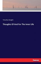 Thoughts Of And For The Inner Life