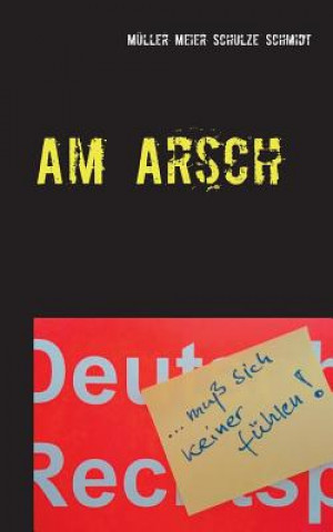 Am Arsch