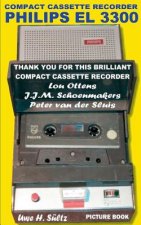 Compact Cassette Recorder Philips EL 3300 - Thank you for this brilliant Compact Cassette Recorder - Lou Ottens - Johannes Jozeph Martinus Schoenmaker