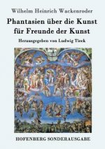 Phantasien uber die Kunst fur Freunde der Kunst
