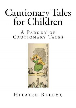 Cautionary Tales for Children