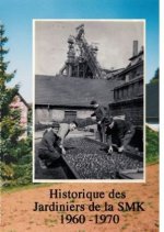 Historique des jardiniers de la smk 1960-1970