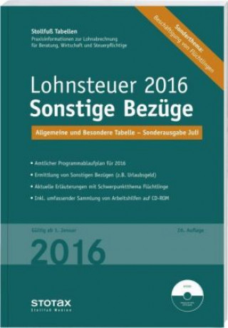 Lohnsteuer 2016 Sonstige Bezüge, Sonderausgabe Juli, m. CD-ROM Stotax-Lohn 2015