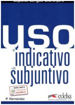 Uso del indicativo y del subjuntivo