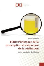 ECBU: Pertinence de la prescription et évaluation de la réalisation