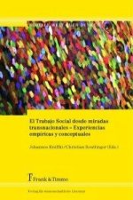 El Trabajo Social desde miradas transnacionales - Experiencias empíricas y conceptuales