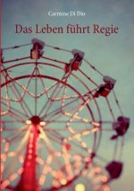 Leben fuhrt Regie