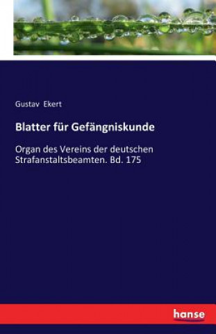 Blatter fur Gefangniskunde