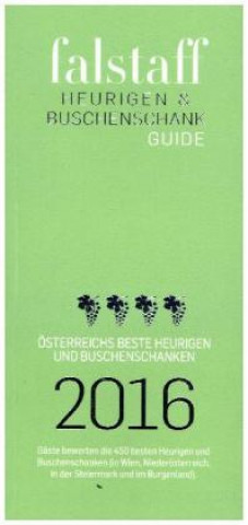 Falstaff Heurigen & Buschenschank Guide 2016/17