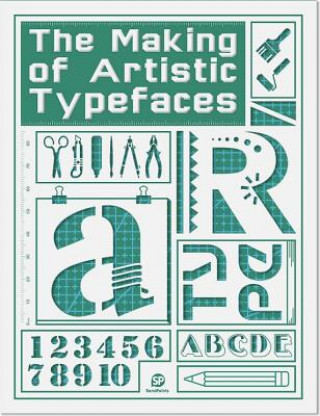 Making Of Artistic Typefaces