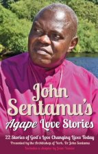 John Sentamu's Agape Love Stories