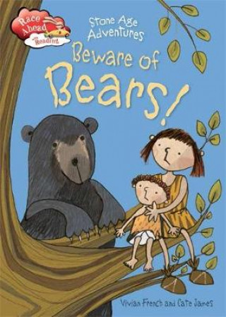 Race Ahead With Reading: Stone Age Adventures: Beware of Bears!