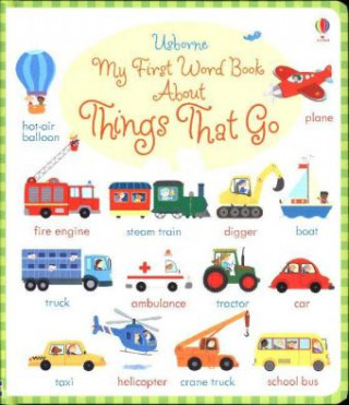 My First Word Book About Things that go