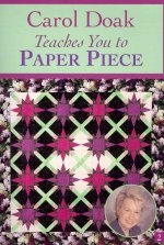 Carol Doak Teaches You to Paper Piece