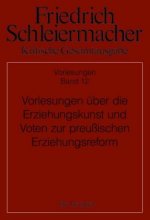 Vorlesungen uber die Padagogik und amtliche Voten zum oeffentlichen Unterricht