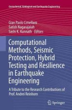 Computational Methods, Seismic Protection, Hybrid Testing and Resilience in Earthquake Engineering