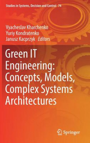 Green IT Engineering: Concepts, Models, Complex Systems Architectures