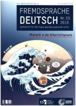 Fremdsprache Deutsch  Heft 55 (2016): Phonetik in der Unterrichtspraxis. Nr.55