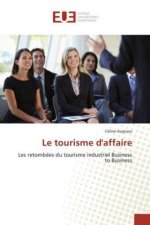 Le tourisme d'affaire