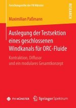 Auslegung der Testsektion eines geschlossenen Windkanals fur ORC-Fluide