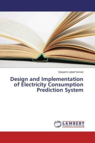 Design and Implementation of Electricity Consumption Prediction System