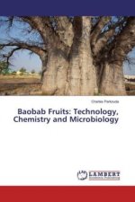 Baobab Fruits: Technology, Chemistry and Microbiology