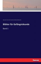 Blatter fur Gefangniskunde