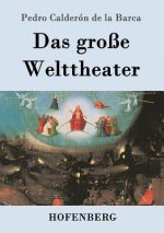 grosse Welttheater
