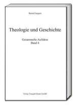 Theologie und Geschichte, Gesammelte Aufsätze. Bd.6