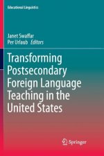 Transforming Postsecondary Foreign Language Teaching in the United States