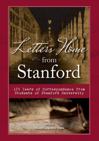 Letters Home from Stanford